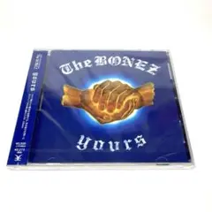 【新品未開封品】「Yours」　The BONEZ CD