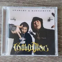 ANARCHY & BADSAIKUSH 「Gold Disc」（CD）