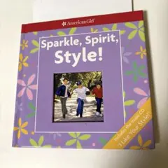 Sparkle, Spirit, Style! CD付き　アメリカンガール