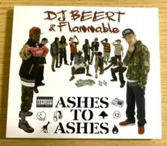 DJ BEERT & Flammable ／ ASHES TO ASHESのサムネイル