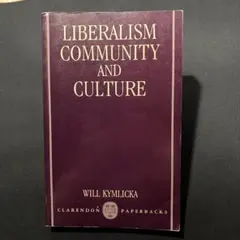 Liberalism, Community and Culture