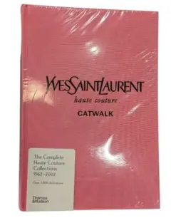 イブ・サンローラン本CATWALK YVES SAINT LAURENT★送料込 Yves Saint Laurent Catwalk: The Complete Haute Couture