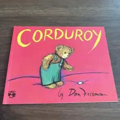 CORDUROY by Don Freeman