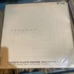 FANTASTIC PLASTIC MACHINE there must be