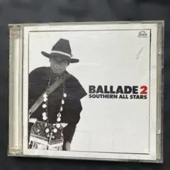 サザンオールスターズ BALLADE 2 CD