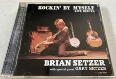 BRIAN SETZER ROCKIN' BY MYSELF