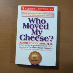 Who Moved My Cheese? Spencer Johnson