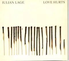 JULIAN LAGE / LOVE HURTS