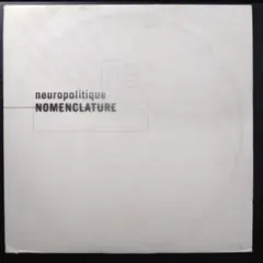 neuropolitique NOMENCLATURE 2LP