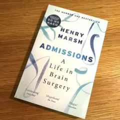 Admissions: A Life in Brain Surgery