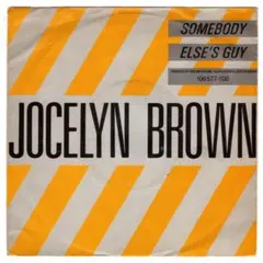 45★ Jocelyn Brown - Somebody Else's Guy
