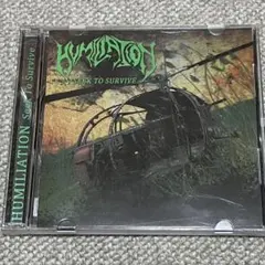 HUMILIATION / SEEK TO SURVIVE