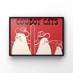 ★A4フレーム付き★オリジナル アートポスターCOWBOY CATS 猫