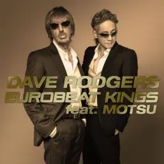 DAVE RODGERS EUROBEAT KINGS feat. MOTSU
