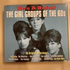 He's A Rebel: The Girl Groups of the 60s