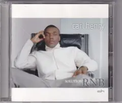 【R&B】Carl Henry / Solution RNB