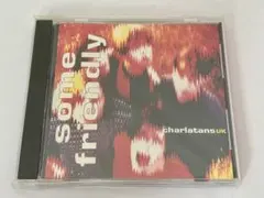 Charlatans UK Some Friendly