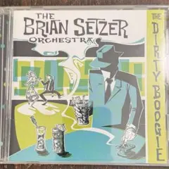 BRIAN SETZER ORCHESTRA /THE DIRTY BOOGIE