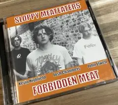 Sloppy Meateaters 『Forbidden Meat 』