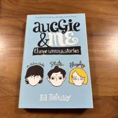 Auggie & Me: Three Wonder Stories