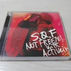 S.Q.F NOT FREEZE! with activein マスケラ
