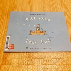 Pôle Nord Pôle Sud - Jacques Duquennoy