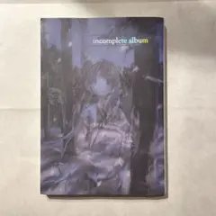 incomplete album