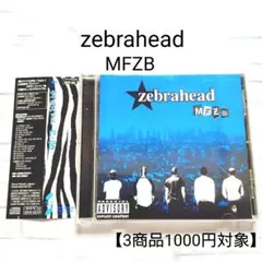 zebrahead MFZB 帯付 CD 【3商品1000円対象】