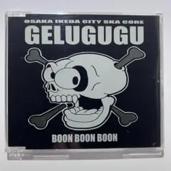 BOON BOON BOON | GELUGUGU