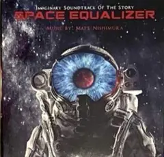 トモ様☆SPACE EQUALIZER /Matt Nishimura