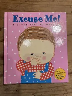 Excuse Me! A Little Book of Manners