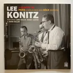 Lee Konitz In Europe '56