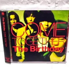 「COME TOGETHER」The Birthday CD レンタル落ち