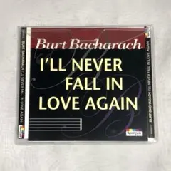 Burt Bacharach I'll Never Fall in Love〜