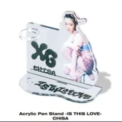 XG　チサ　CHISA　アクリルスタンド　IS THIS LOVE　 グッズ