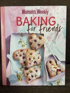 Women's Weekly Baking For Friends レシピ本