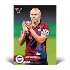 TOPPS NOW 限定発売 イニエスタ 引退 ヴィッセル神戸 トバルセロナ