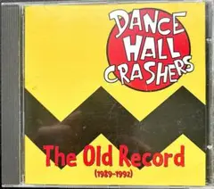 Dance Hall Crashers / The Old Record