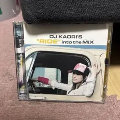 DJ KAORI'S "RIDE" into the MIX