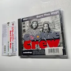 Cookie Crew / Born This Way / CD 国内初盤 帯付