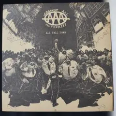 Against All Authority All Fall Down　レコード
