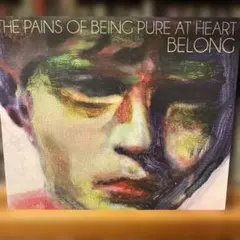 THE PAINS OF BEING PURE AT HEART BELONG