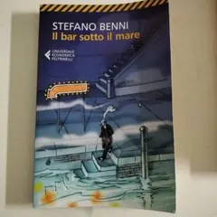 Stefano Benni Il bar sotto il mare