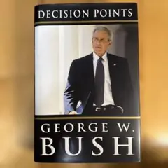Decision Points by George W. Bush