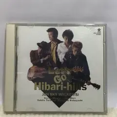 JUN SKY WALKER(S) Let's Go Hibari-hills