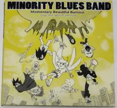 MINORITY BLUES BAND Momentary Beautiful