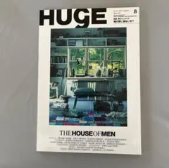 HUGE 2011年8月号 No.083 THE HOUSE OF MEN