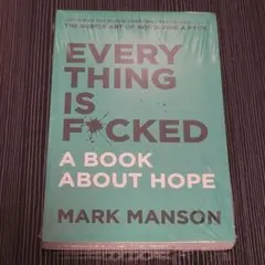 Everything Is F*cked 洋書
