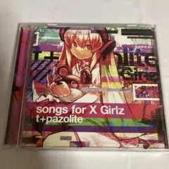 songs for x girlz t pazolite CD