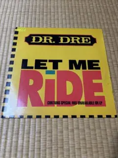 Dr. Dre Let Me Ride シングル